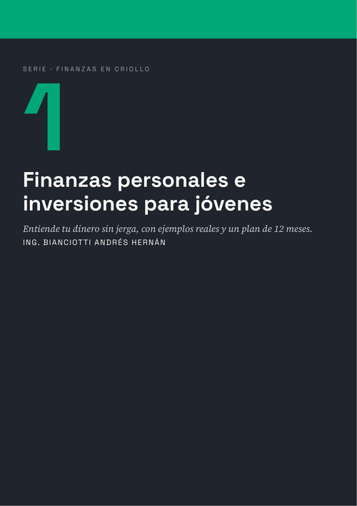 TOMO I - Finanzas personales e inversiones para jóvenes